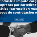 Pliego de cargos a 23 empresas por cartel para defraudar Estado colombiano