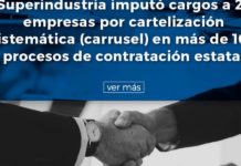 Pliego de cargos a 23 empresas por cartel para defraudar Estado colombiano