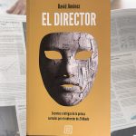 «El Director», la autobiografía que revela los secretos del periodismo