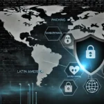 Ciberseguridad en América Latina: La urgencia del compliance empresarial ante crecientes amenazas